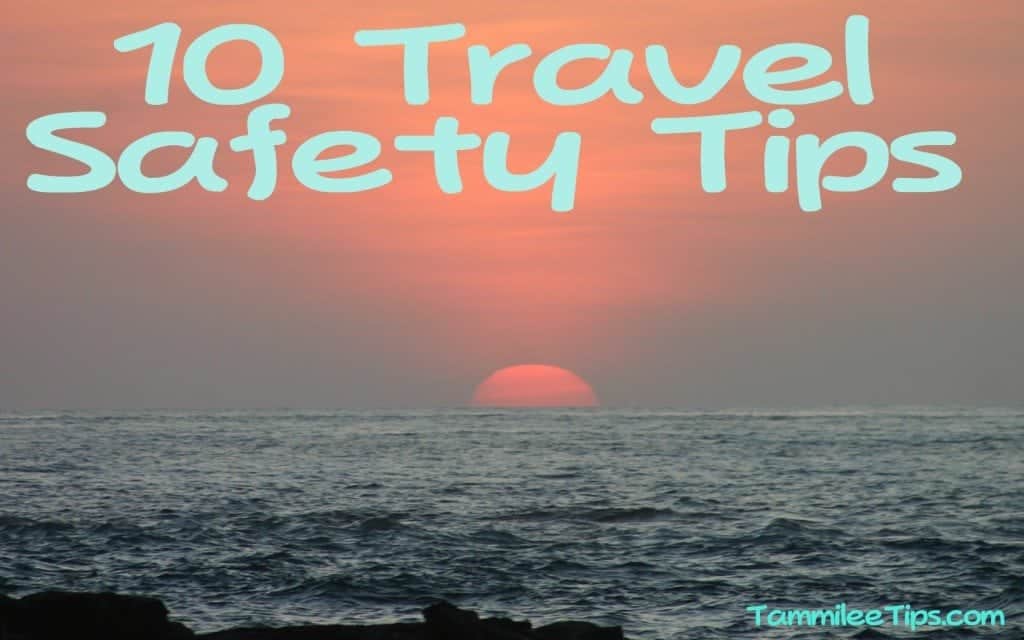 10 Travel Safety Tips