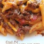 Crock Pot Cheesy Beef and Pasta Casserole