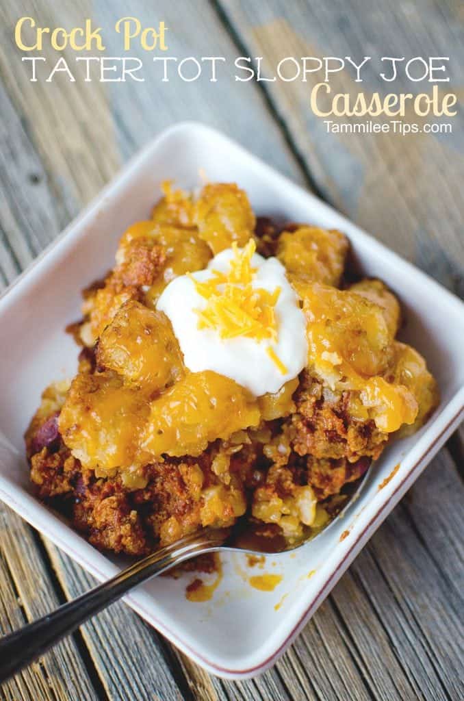 Crock Pot Tater Tot Sloppy Joe Casserole Recipe Tammilee Tips