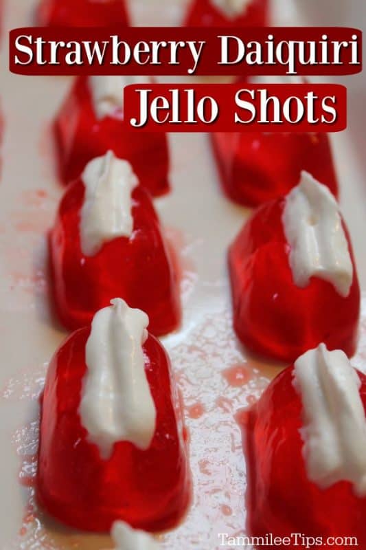 Strawberry Daiquiri Jell-O Shots text over a row of shots on a white platter