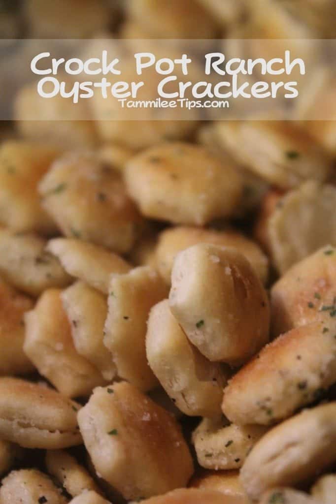 Crock Pot Ranch Oyster Crackers Tammilee Tips