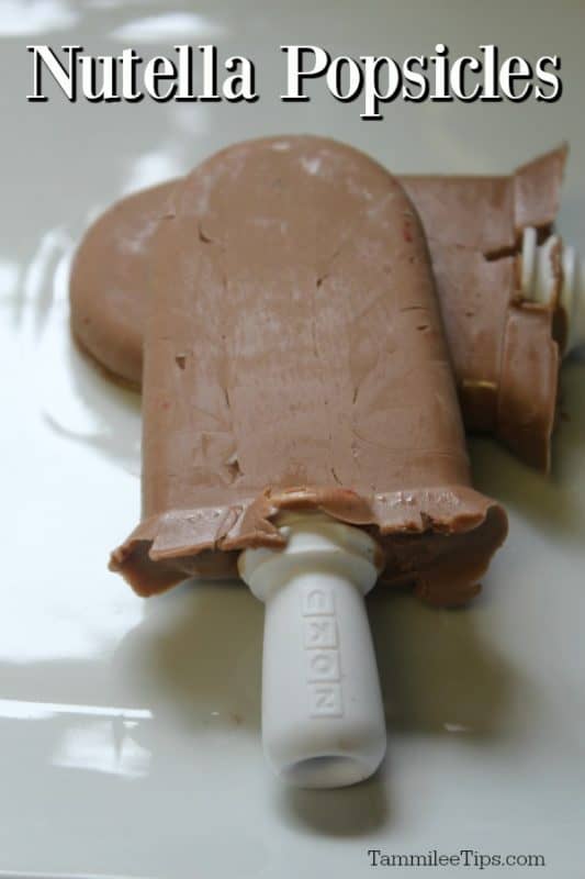 Nutella Popsicles text over 2 Nutella Popsicles on a white plate