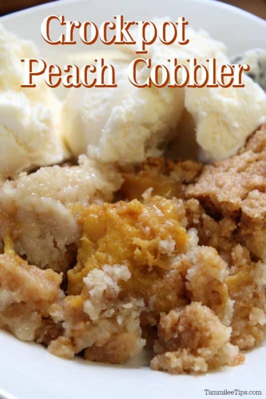 Crockpot peach cobbler text printed over a bowl with peach cobbler and vanilla ice cream