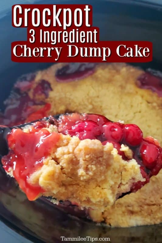 Crockpot 3 Ingredient Cherry Dump Cake text over a spoon lifting cherry dump cake out of the slow cooker