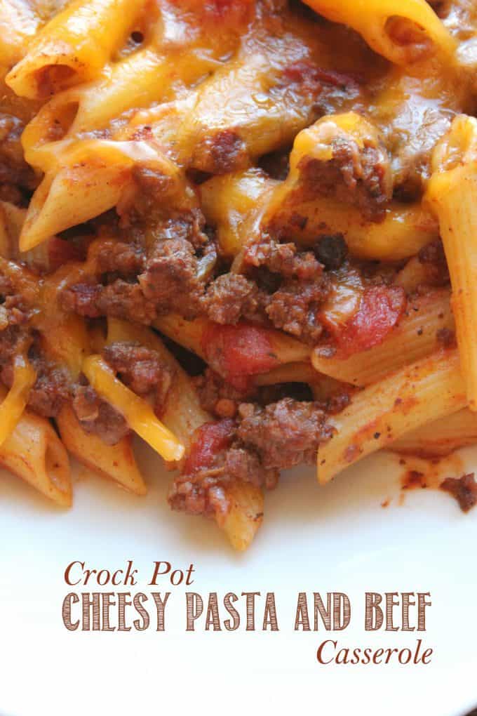 Crock Pot Cheesy Pasta and Beef Casserole Recipe – Tammilee Tips
