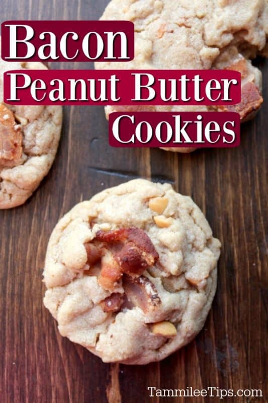 Peanut Butter Bacon Cookies on a wood board with the words Bacon Peanut Butter Cookies written above them. 