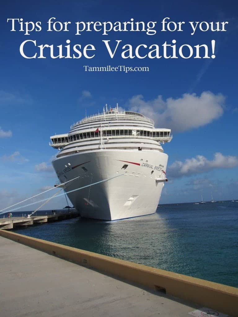 Tips for preparing for your cruise vacation