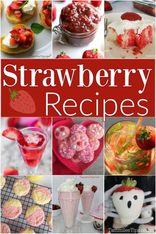 Strawberry Recipes text printed in a collage of strawberry recipes with jam, poke cake, cookies, cocktails, and shakes