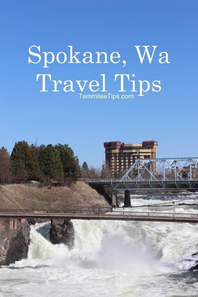 Spokane Washington Travel Tips