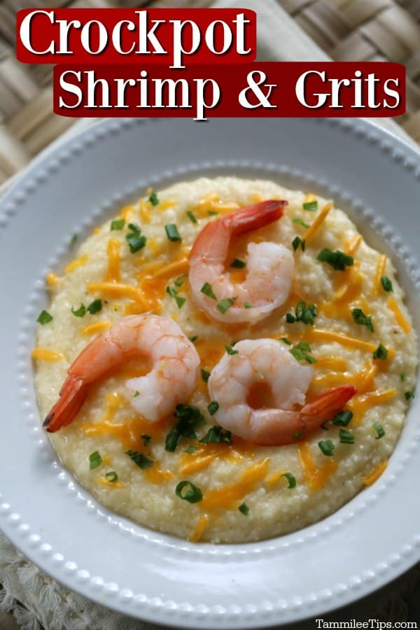 Crockpot Shrimp and Grits text over a white bowl with shrimp and cheese grits