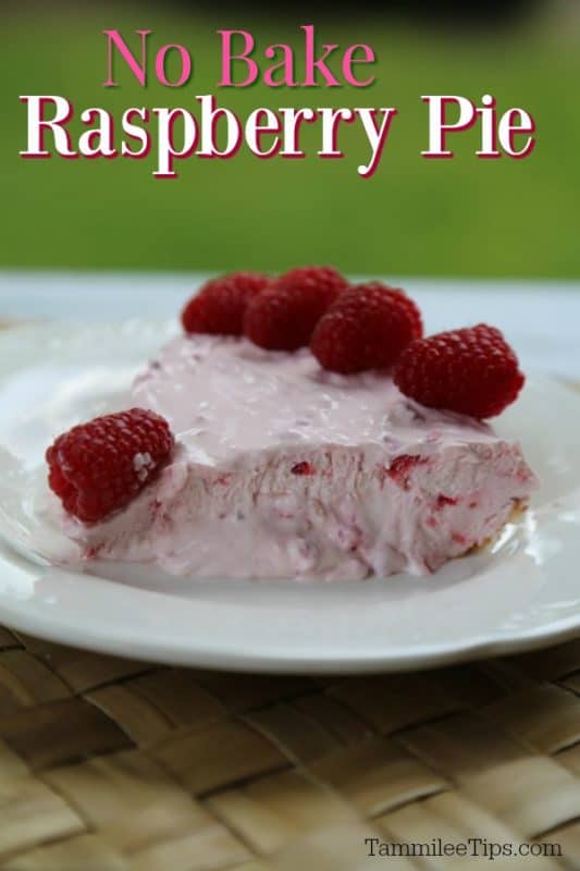 No Bake Raspberry Pie text over a slice of pink raspberry pie on a white plate
