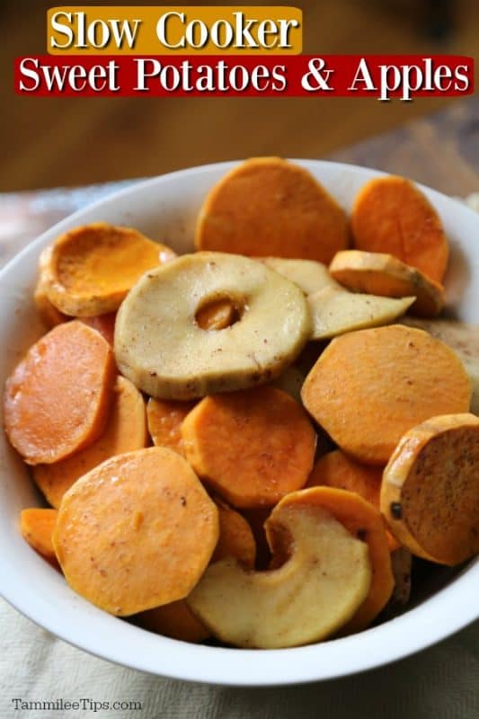 Slow cooker sweet potatoes and apples text over a bowl with slices of apples and sweet potatoes