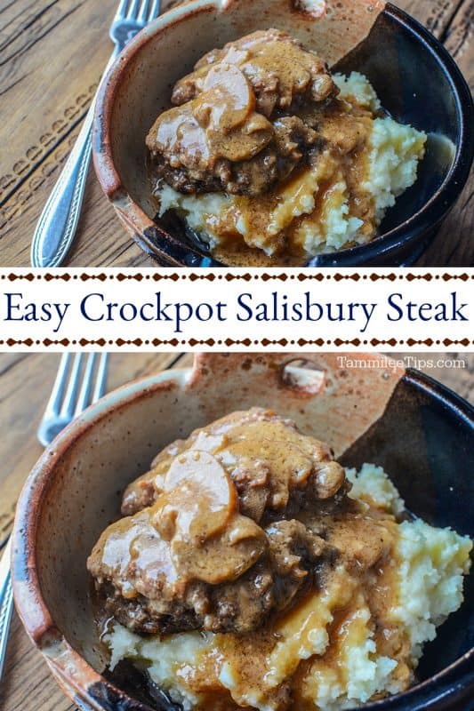 Easy Crockpot Salisbury Steak between two photos of Salisbury steak in a bowl 