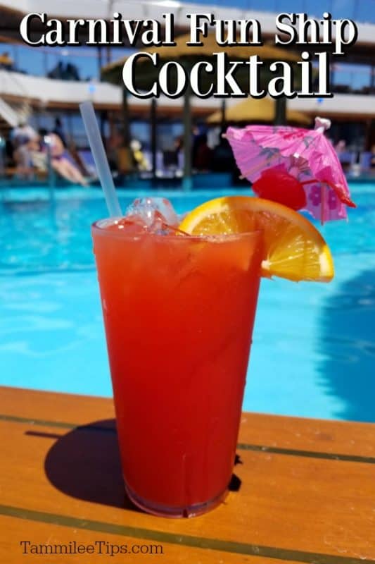 Carnival Fun Ship Cocktail text over a glass with red drink garnished with an orange wedge, cherry and umbrella next to a pool