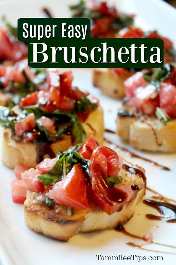 Super Easy Bruschetta text over a platter of tomato bruschetta