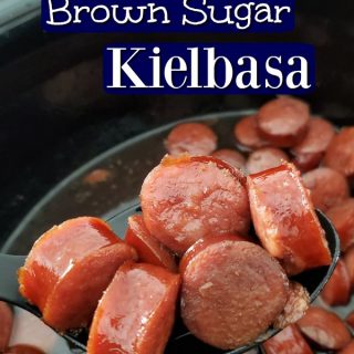 Crockpot Brown Sugar Kielbasa text over a slow cooker with kielbasa slices