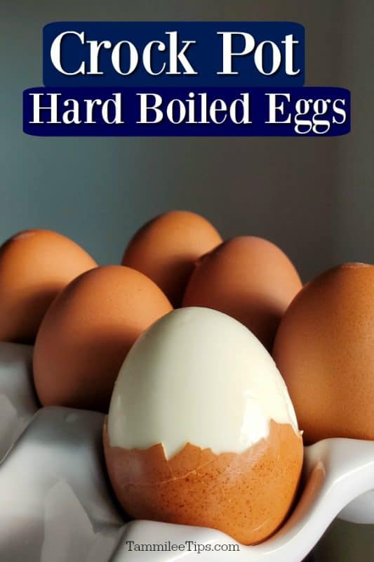 Crockpot Hard Boiled Eggs text over eggs one without the top of its shell