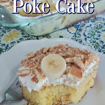 Banana Pudding Poke Cake text over a slice of cake