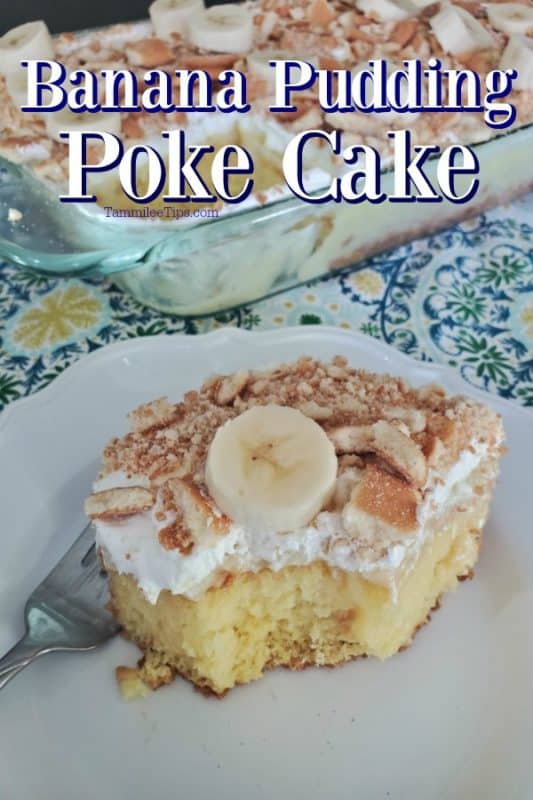Banana Pudding Poke Cake text over a plate with a nilla wafer banana pudding cake