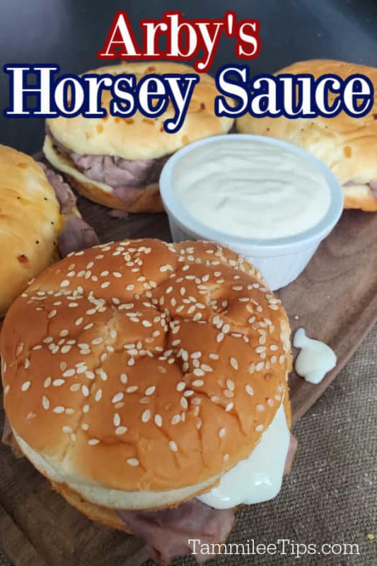 Arby's Horsey Sauce over a ramekin filled with sauce and 4 Arby's roast beef sandwiches. 
