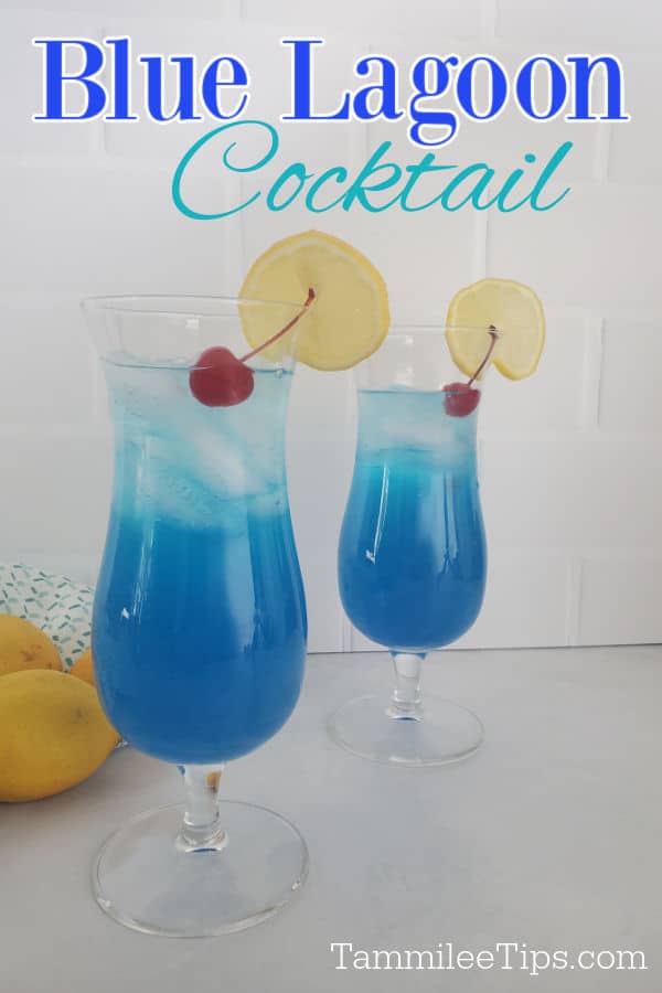 Blue Lagoon Cocktail text over two hurricane glasses with blue cocktails, lemon wheels and a cherry