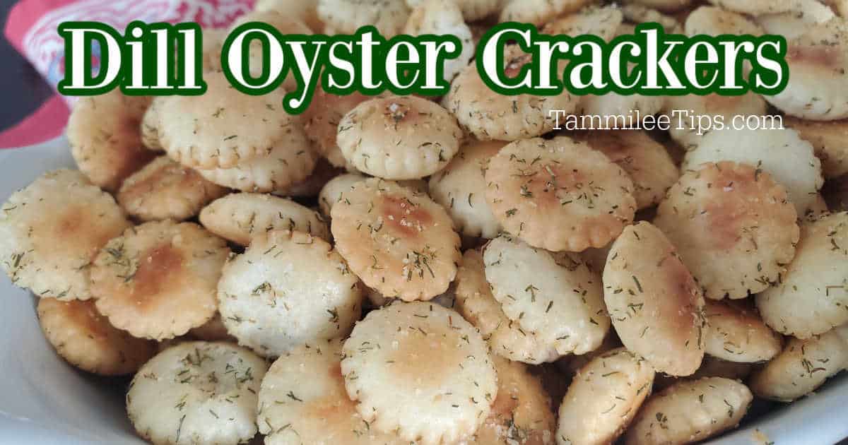 Dill Oyster Crackers Recipe {Video} Tammilee Tips