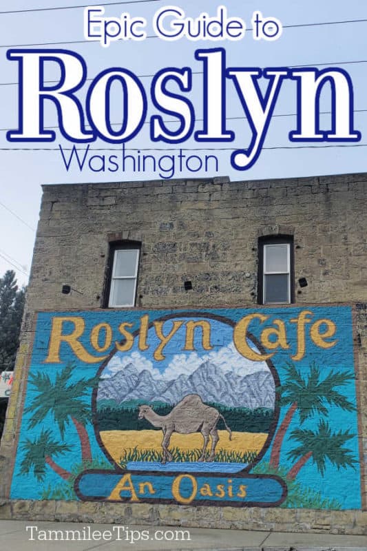 Epic Guide to Roslyn Washington text over the Roslyn Cafe camel mural