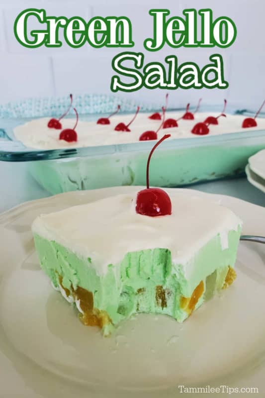 Green Jello Salad text over a slice of green jello salad with a maraschino cherry