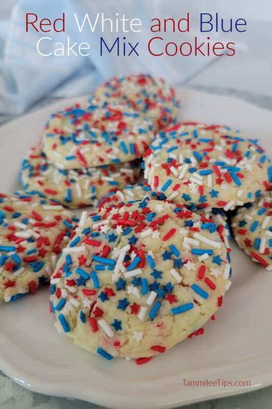 Red White and Blue Cake Mix Cookies text over a white plate with red white and blue sprinkled cookies