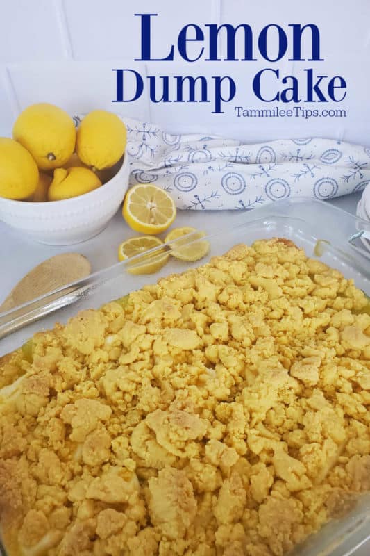 Lemon Dump Cake text over a glass 9x13 pan with lemon dump cake 