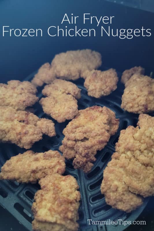 Air Fryer Frozen Chicken Nuggets text over nuggets in an air fryer basket