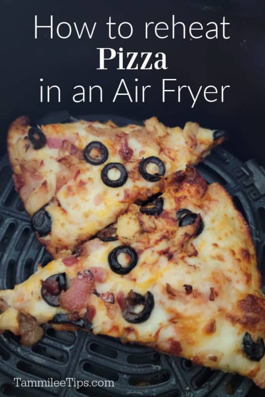 How to Reheat Pizza in Air Fryer over two slices of pizza in the air fryer basket