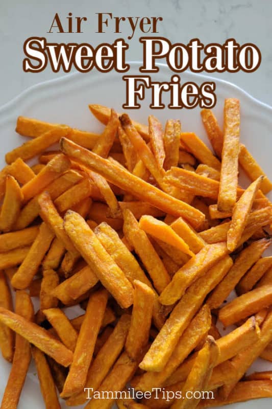 Air Fryer Sweet Potato Fries text over a white plate covered in sweet potatoes