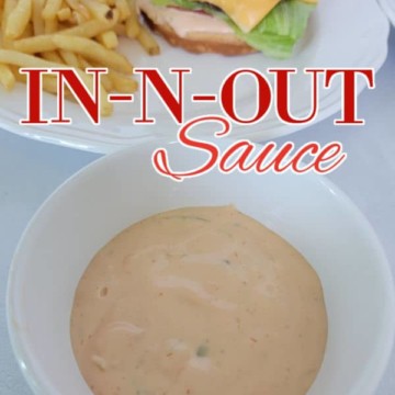 In n Out sauce text between a double double burger and a bowl of in n out burger sauce