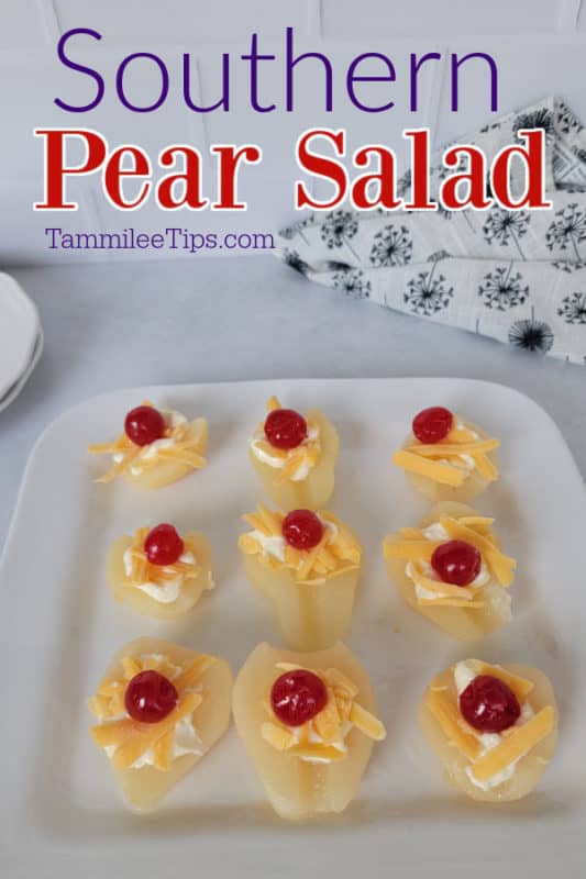 Southern Pear Salad text over a white platter with rows of pears with maraschino cherries on them. 