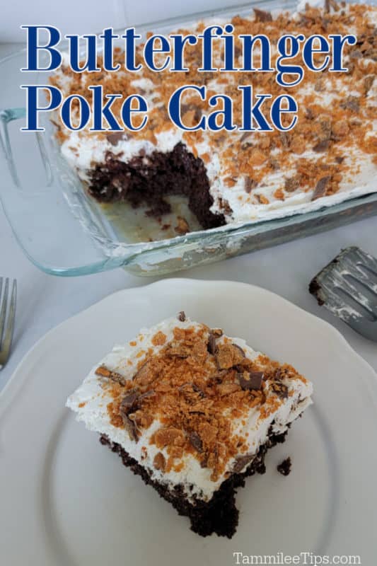 Butterfinger poke cake text over a plate with Butterfinger cake