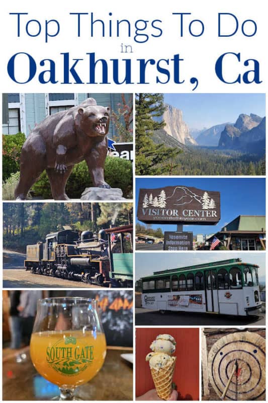 Top things to do in Oakhurst, CA over a collage of activities