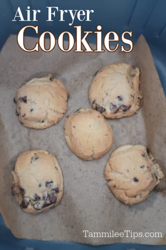 Air Fryer Cookies text over chocolate chip cookies on parchment paper