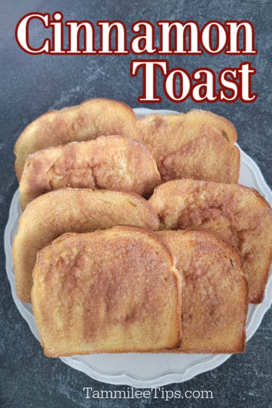 Cinnamon Toast over a white plate with a stack of toast