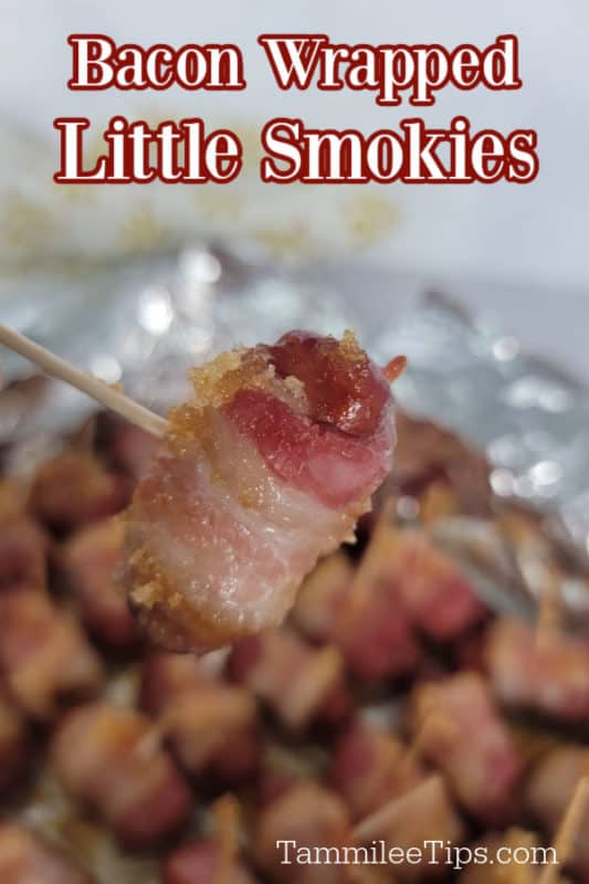 Bacon Wrapped Little Smokies text over a tooth pick holding bacon wrapped smokie