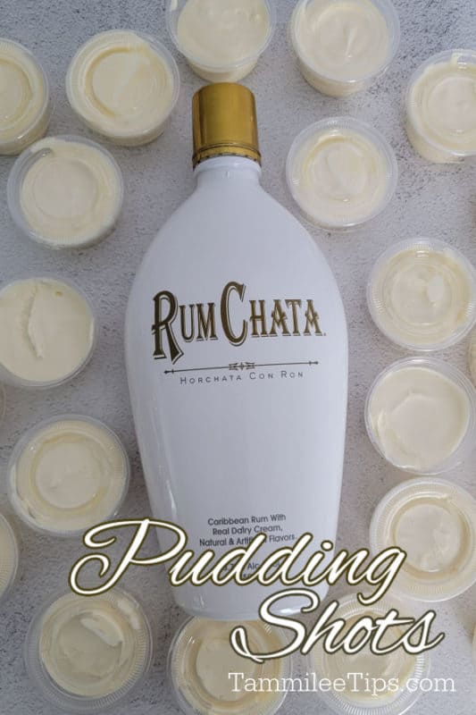 Pudding Shots text written over a bottle of RumChata surrounded by Rumchata Pudding Shots