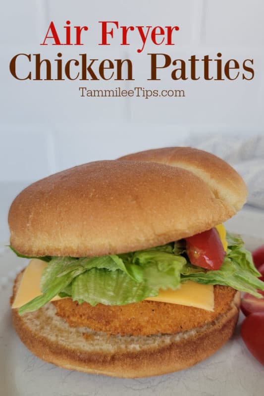 Air Fryer Chicken Patties above a chicken sandwich with lettuce, tomato, and cheese