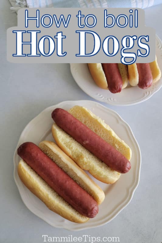 How long to boil hot dogs over a plate with hot dogs on a bun