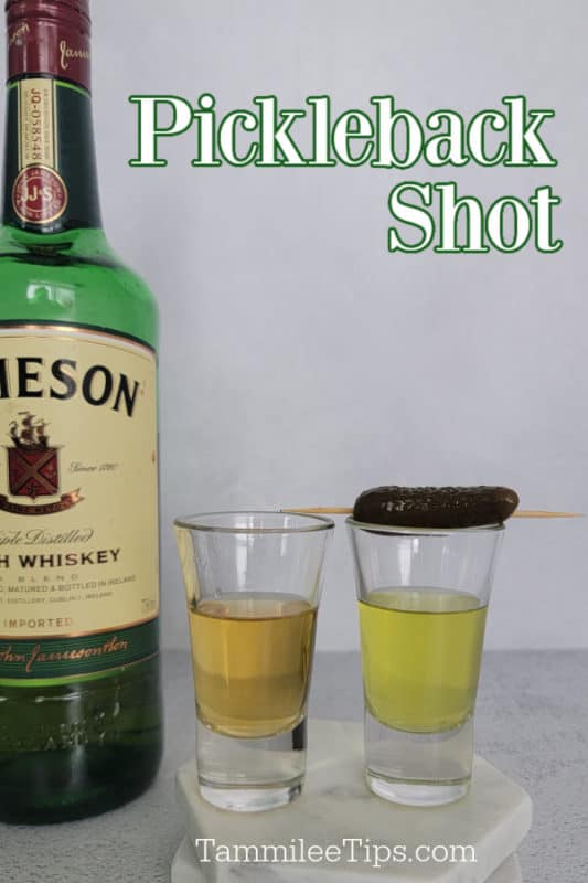 Pickleback Shot text written next to a bottle of Jameson Irish Whiskey, a shot of pickle juice and a shot of Jameson
