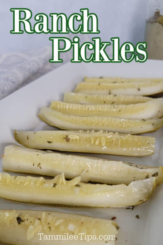 Ranch Pickles text over a platter with pickles lined up on it