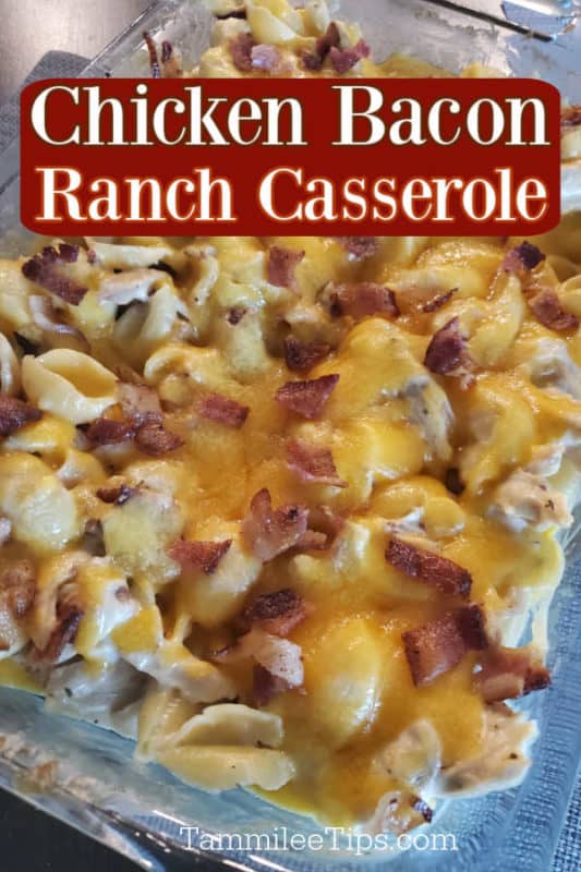 Chicken Bacon Ranch Casserole over a casserole dish filled with pasta dinner