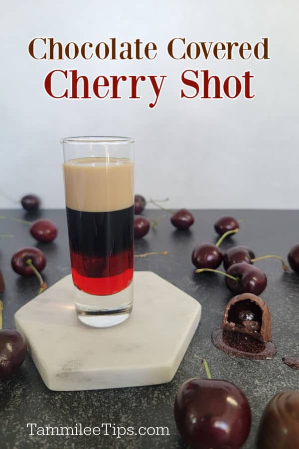 Chocolate covered cherry shot text over a layered shot surrounded by chocolate covered cherries