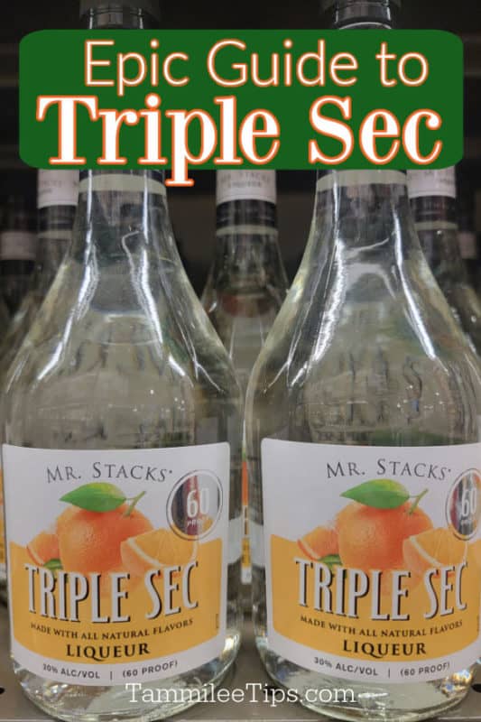 Epic Guide to Triple Sec text printed over two bottles of Triple Sec Liqueur 